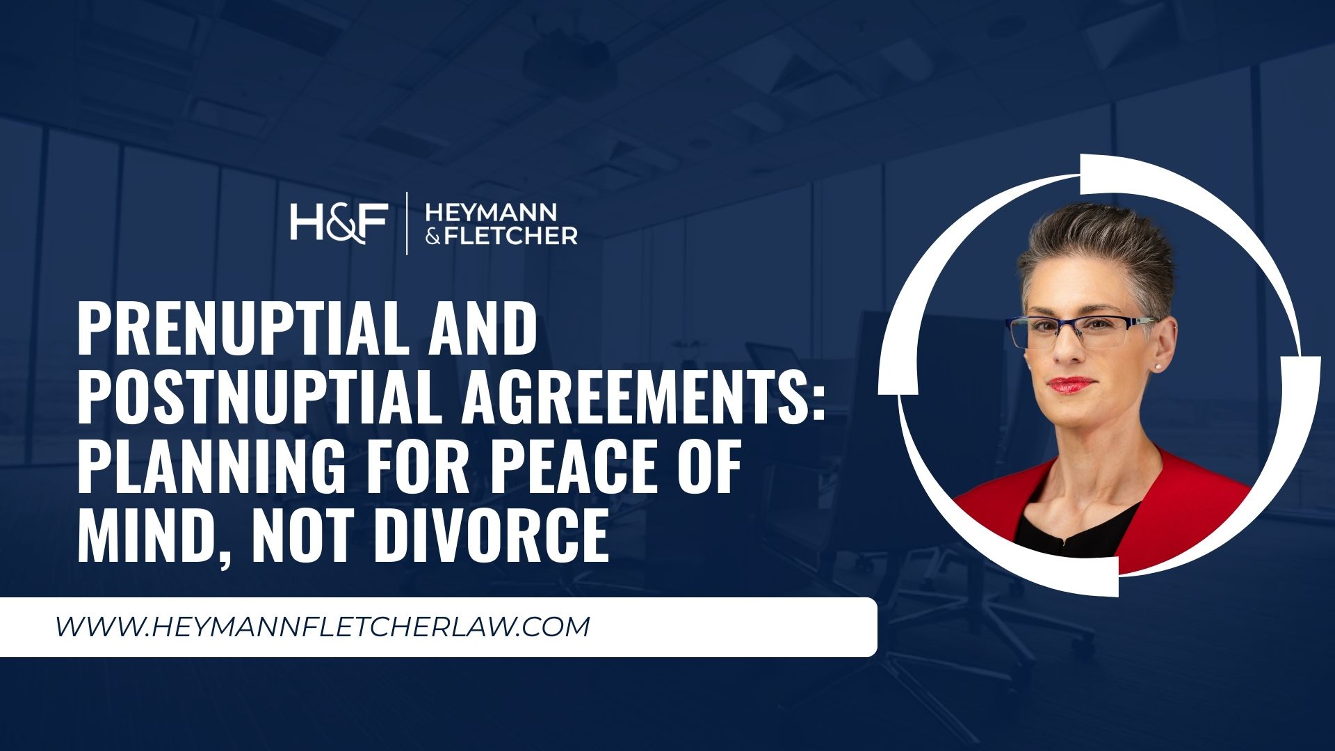 Prenuptial and Postnuptial Agreements: Planning for Peace of Mind, Not Divorce