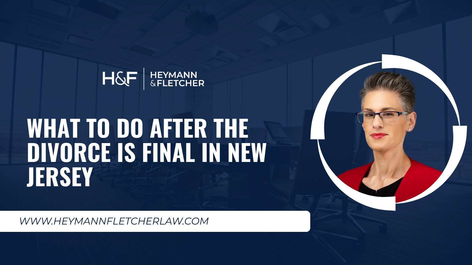 What to Do After the Divorce Is Final in New Jersey